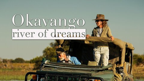 Okavango: River of Dreams