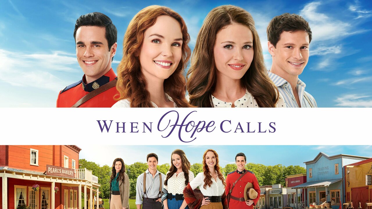 When Hope Calls - Hallmark Channel Series - Where To Watch - What Channel Will When Hope Calls Be On