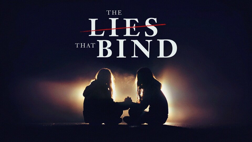 The Lies That Bind - Investigation Discovery