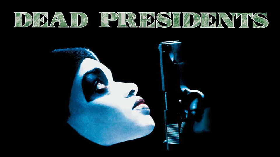 Dead Presidents - 