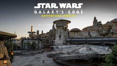 Star Wars: Galaxy's Edge — Adventure Awaits - Disney+