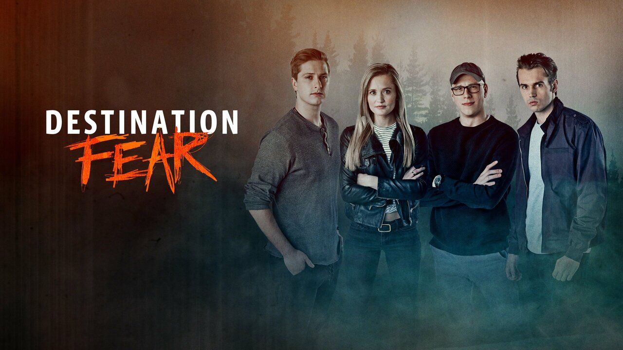 Destination Fear - Travel Channel Reality Series - Where To Watch