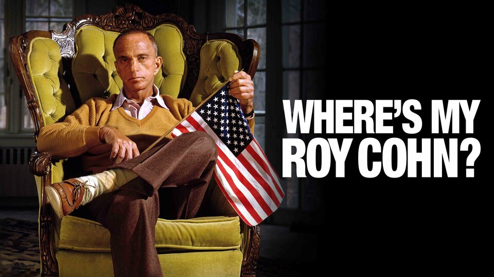 Where's My Roy Cohn? - 