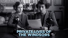 Private Lives of the Windsors - Smithsonian Channel