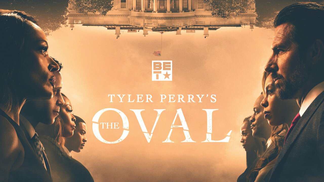 Tyler Perry's The Oval - BET Series - Where To Watch