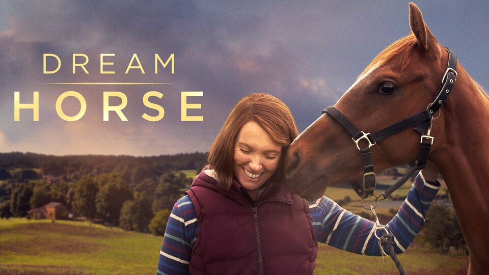 Dream Horse - Movie - Where To Watch