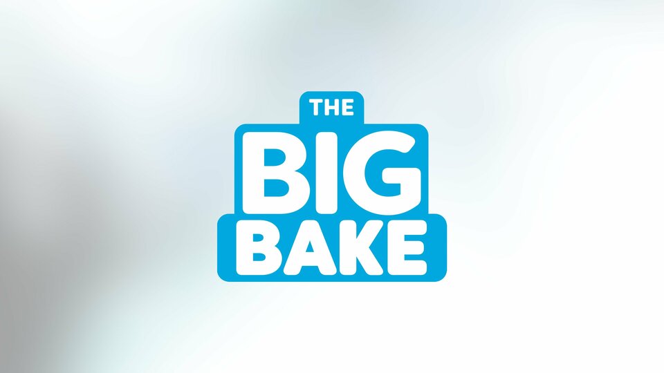 The Big Bake - Food Network