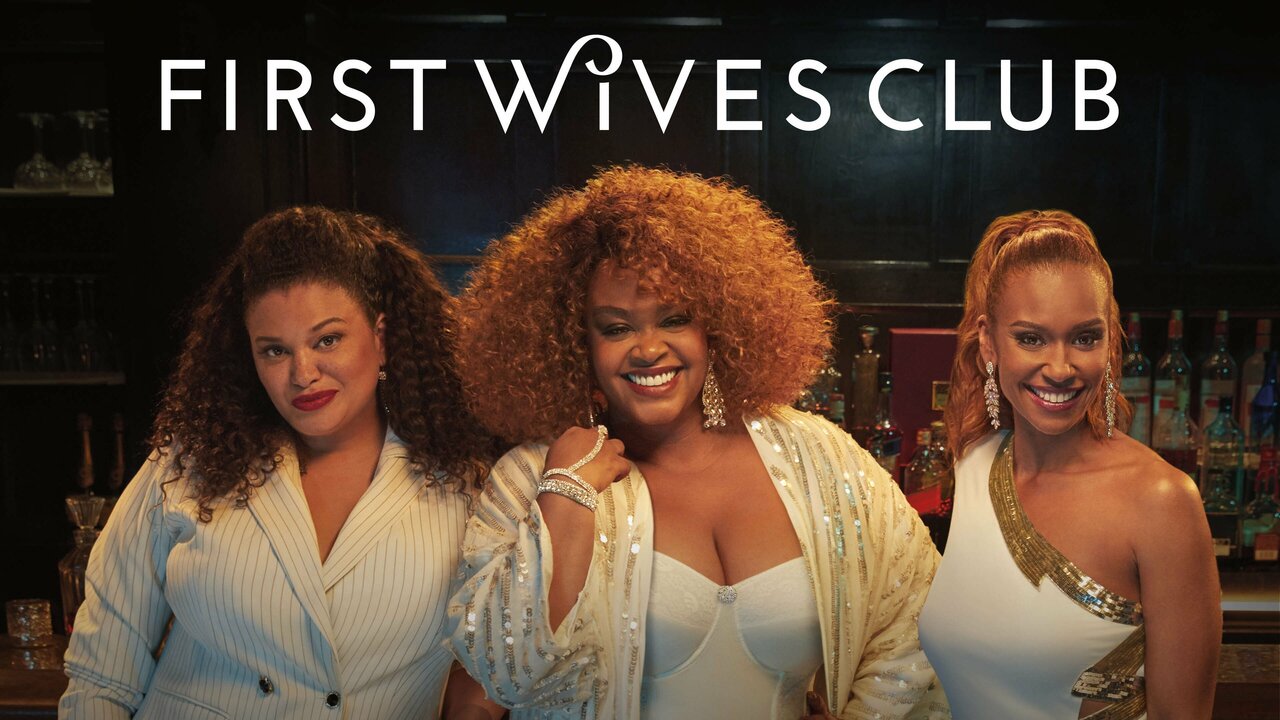 First Wives Club - Bet Series - Where To Watch