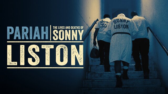 Pariah: The Lives and Deaths of Sonny Liston key art