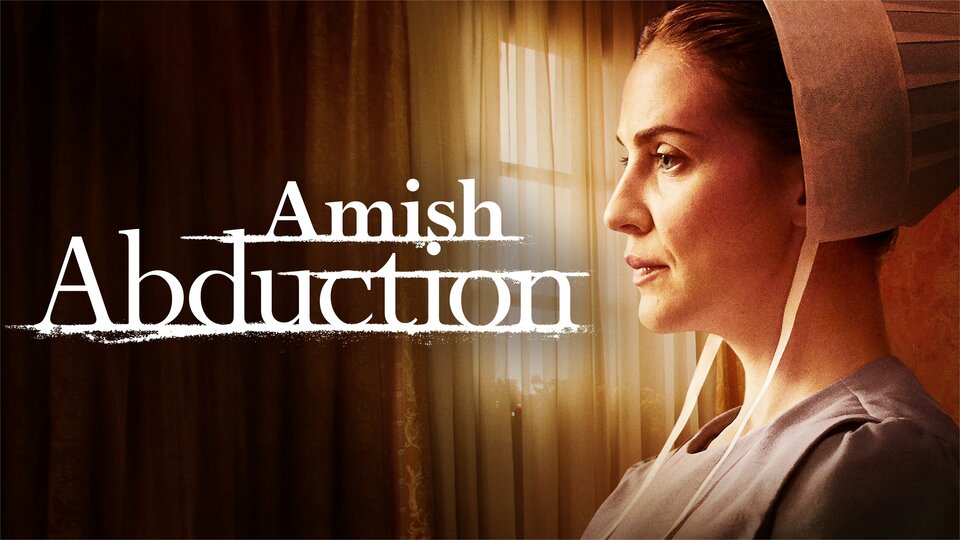 Amish Abduction - Lifetime Movie - Where To Watch