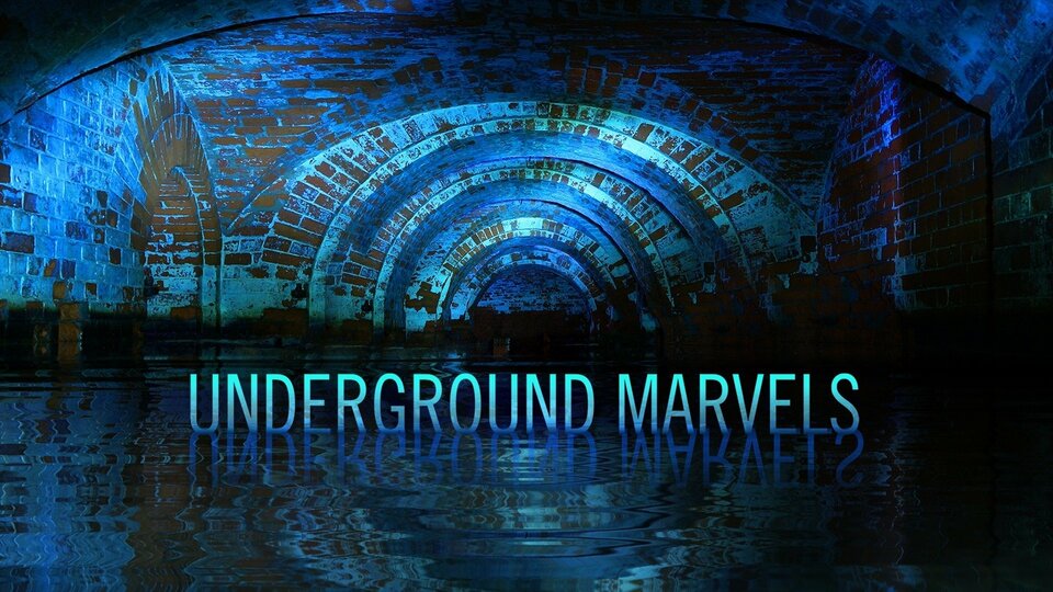 Underground Marvels - Science Channel