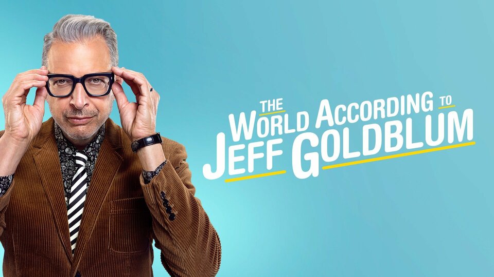 The World According to Jeff Goldblum - Disney+