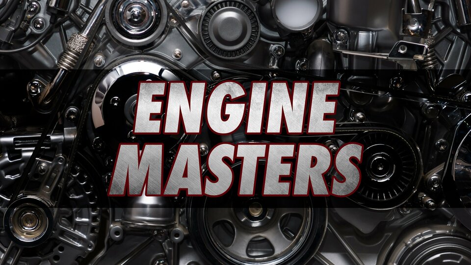 Engine Masters - MotorTrend