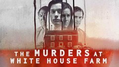 The Murders at White House Farm - HBO Max