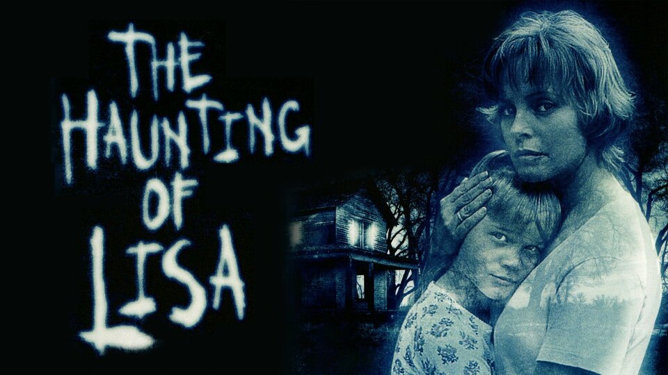 The Haunting of Lisa - 