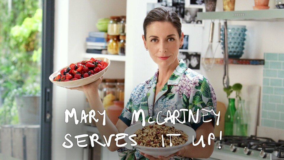 Mary McCartney Serves It Up - Discovery+