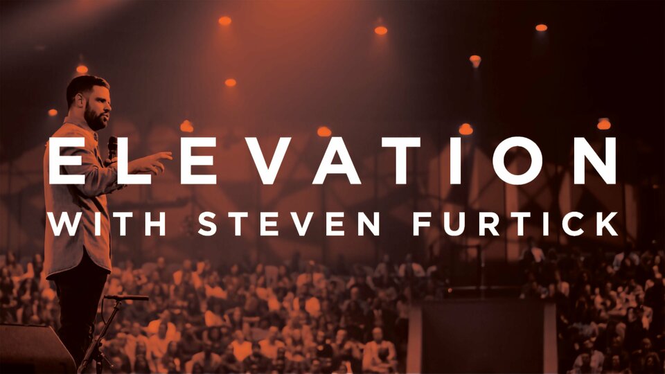 Elevation with Steven Furtick - Syndicated