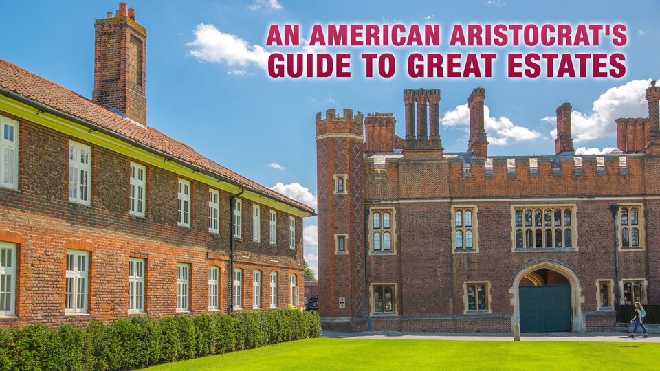 An American Aristocrat's Guide to Great Estates - Smithsonian Channel