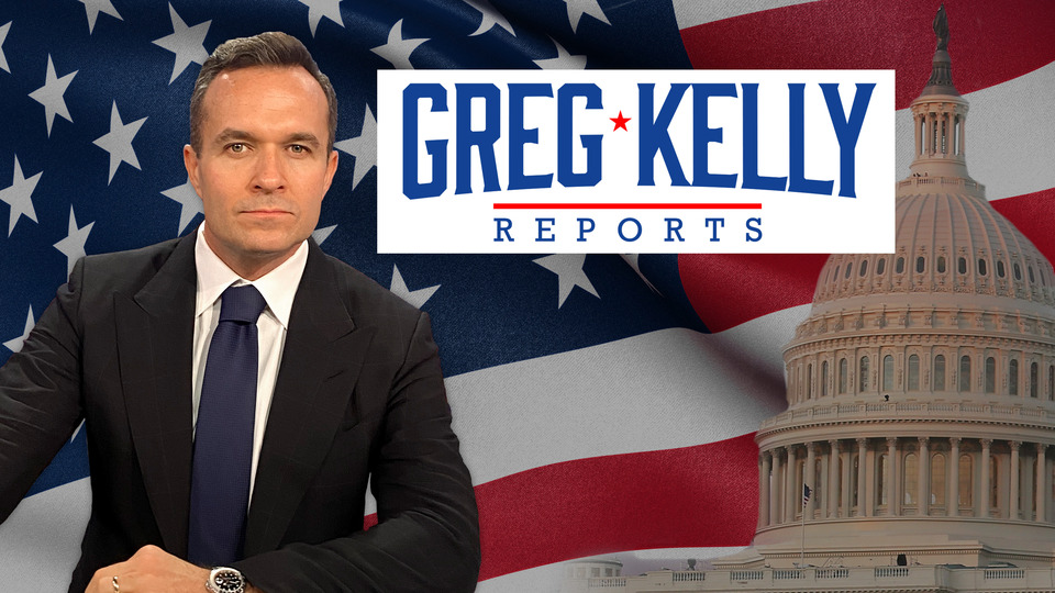 Greg Kelly Reports - Newsmax