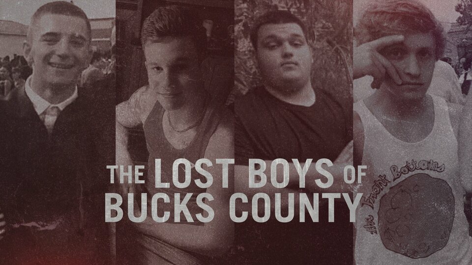 The Lost Boys of Bucks County - Investigation Discovery