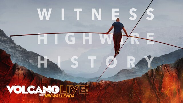 Volcano Live! With Nik Wallenda key art