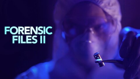 Forensic Files II