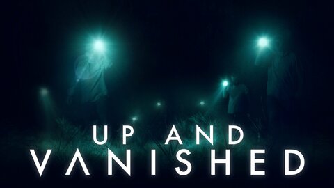 Up and Vanished