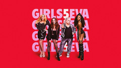 Girls5eva - Netflix