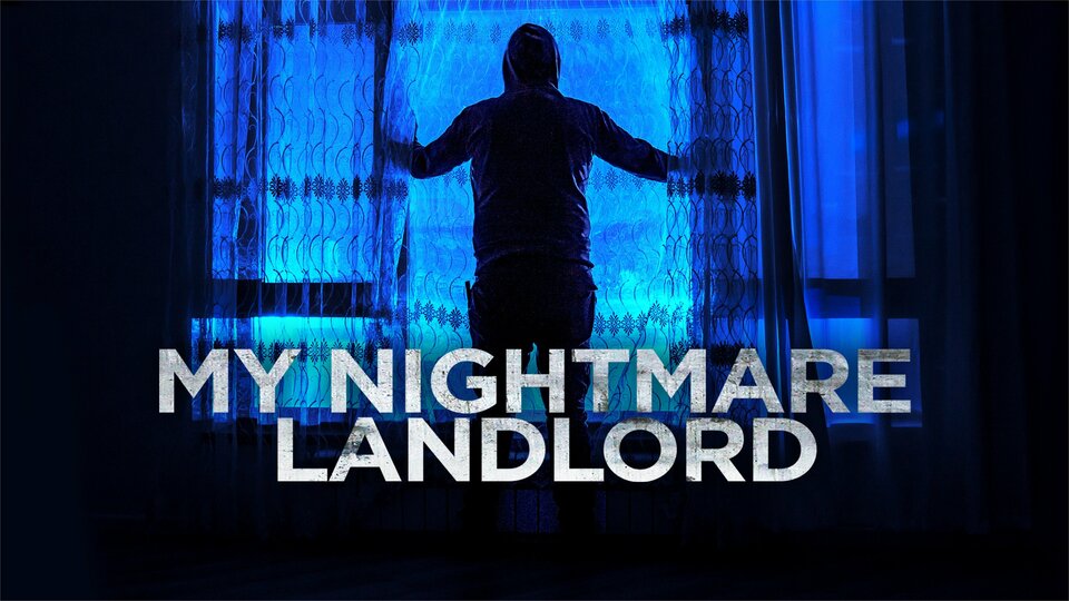 My Nightmare Landlord - Lifetime Movie Network