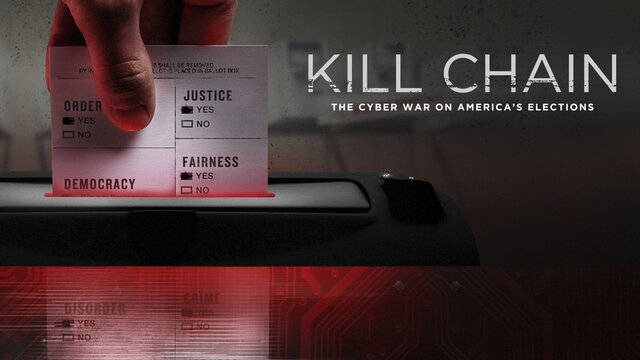 Kill Chain: The Cyber War on America's Elections key art
