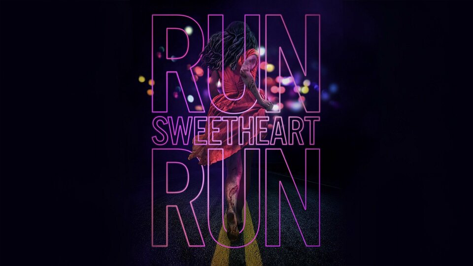 Run Sweetheart Run - Amazon Prime Video
