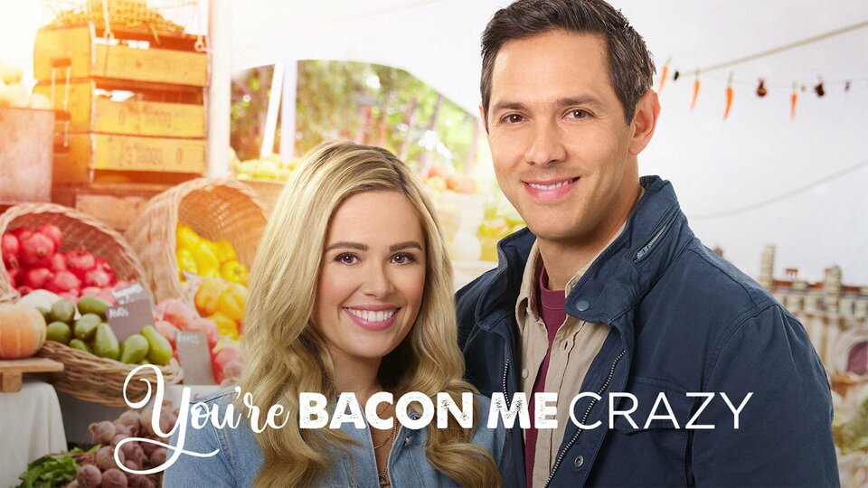 You're Bacon Me Crazy - Hallmark Channel