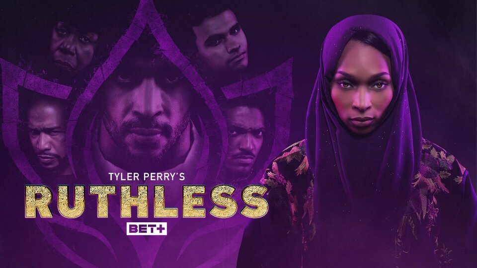 Tyler Perry's Ruthless - BET+