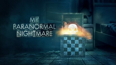 My Paranormal Nightmare