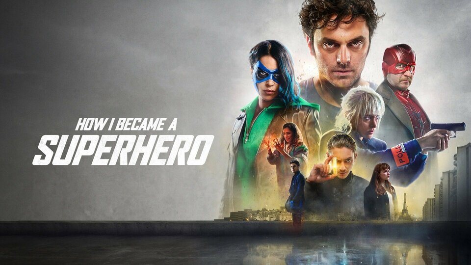 How I Became a Superhero - Netflix