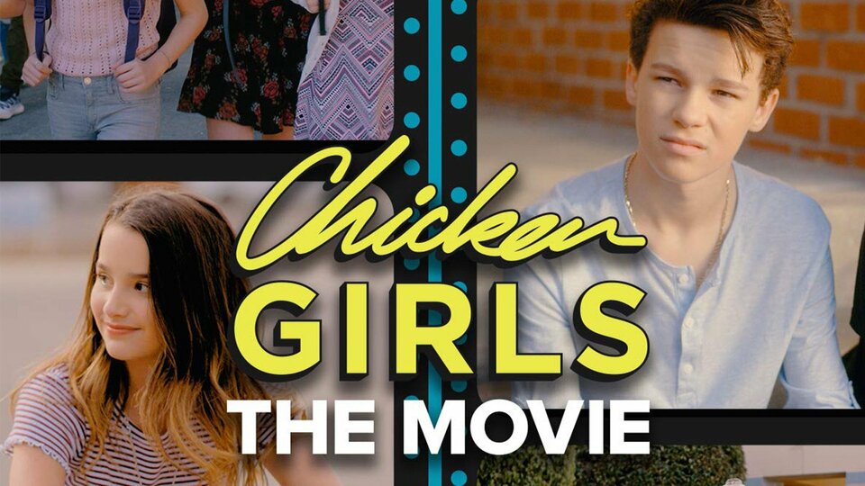 Chicken Girls: The Movie - 