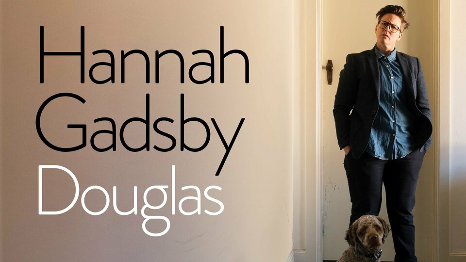 Hannah Gadsby: Douglas - Netflix