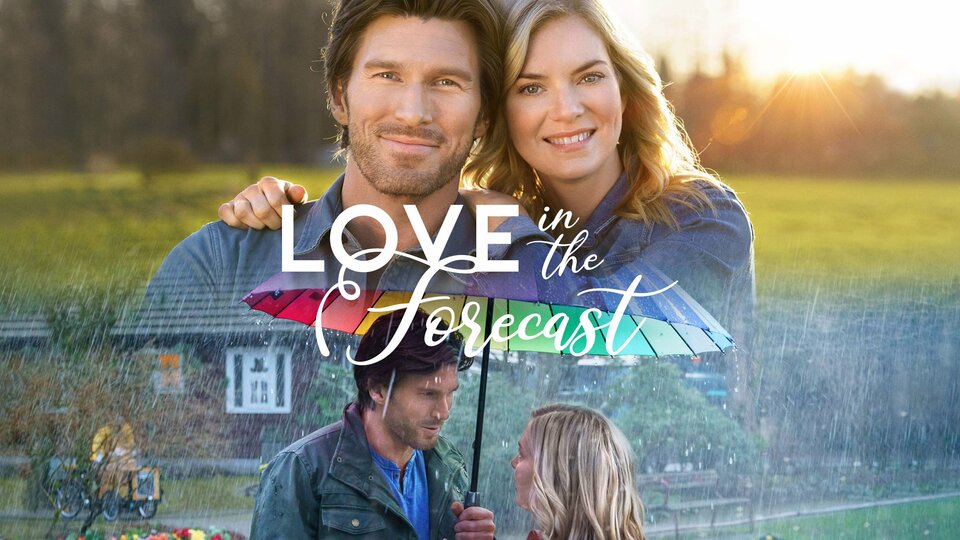 Love in the Forecast - Hallmark Channel