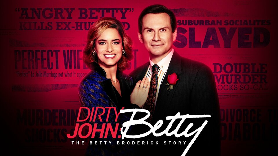 Dirty John: The Betty Broderick Story - USA Network