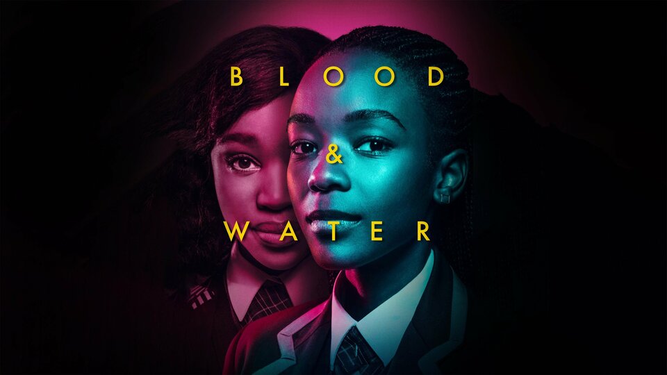 Blood & Water - Netflix