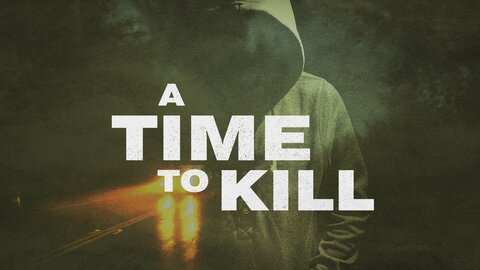 A Time to Kill (2020)