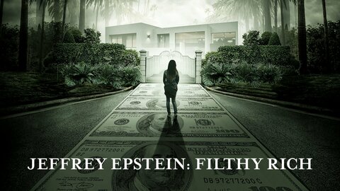 Jeffrey Epstein: Filthy Rich