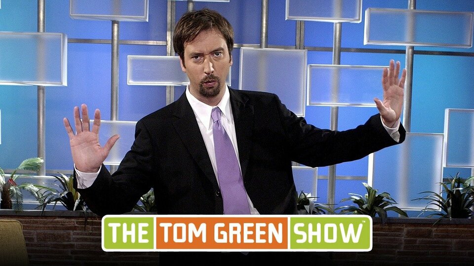 The Tom Green Show - MTV