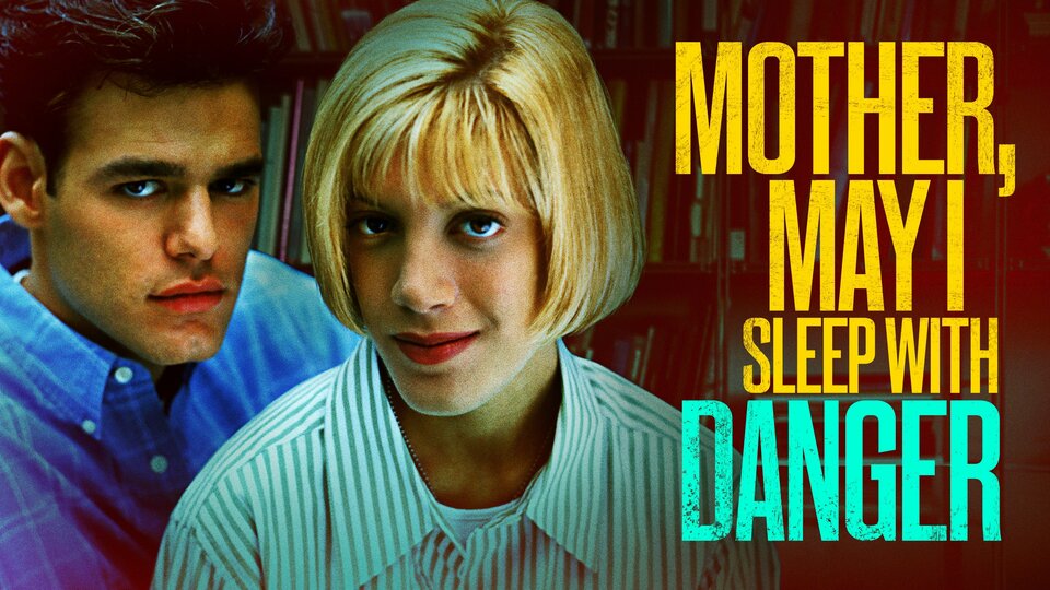 Mother, May I Sleep with Danger? (1996) - NBC