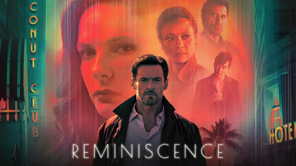 Reminiscence - Max Movie - Where To Watch