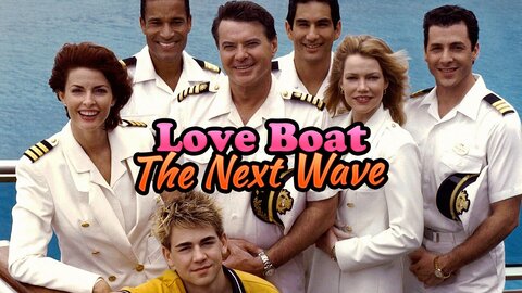 Love Boat: The Next Wave