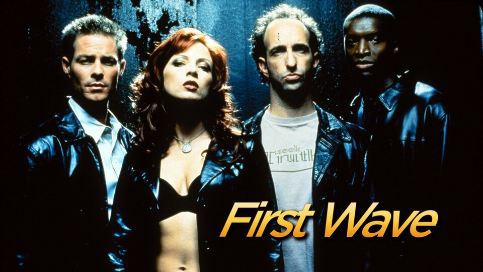 First Wave (1998) - Syfy