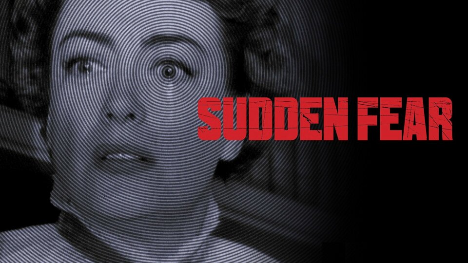 Sudden Fear - 