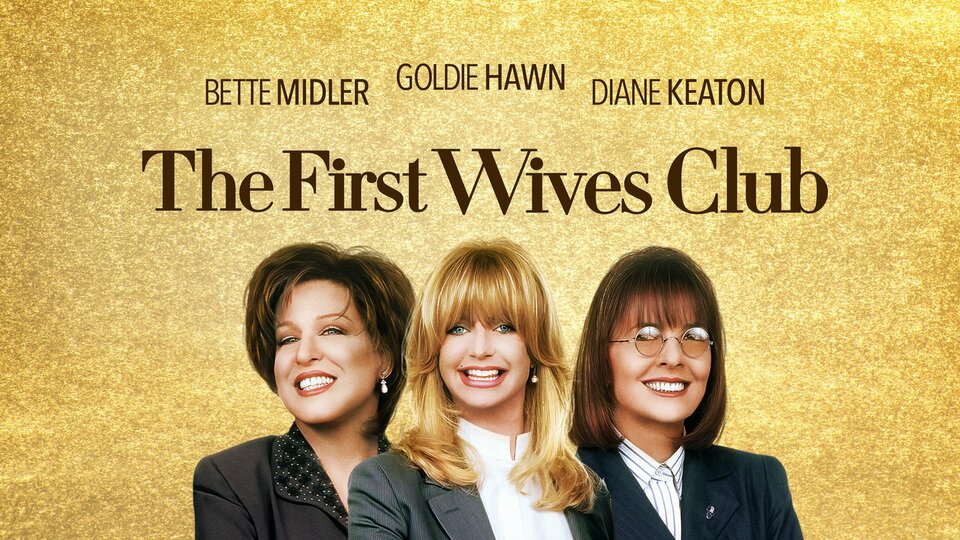 First Wives Club (1996) - 