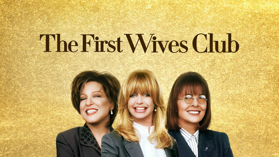 First Wives Club (1996) - 